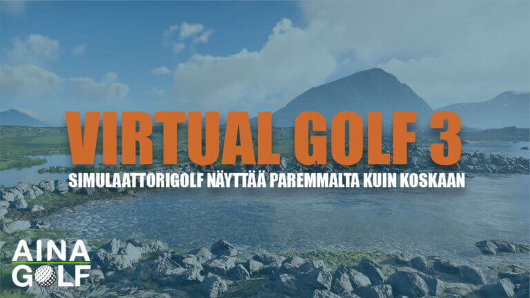 Virtual Golf 3 – grafiikkapäivitys tekee simulaattorigolfista entistä autenttisempaa